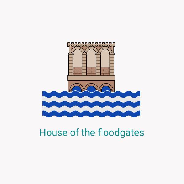 House of the floodgates